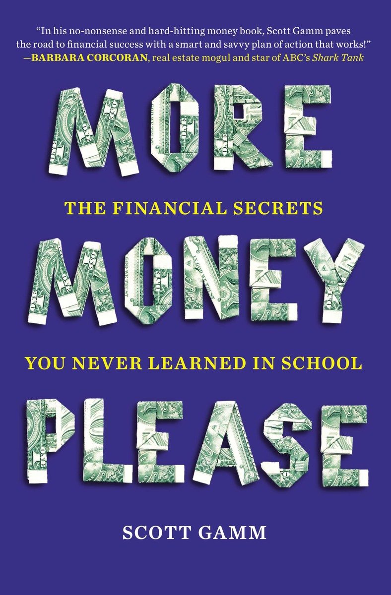 9780452298439 More Money, Please: The Financial Secrets You Never Learned in School