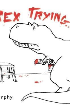 T-Rex Trying