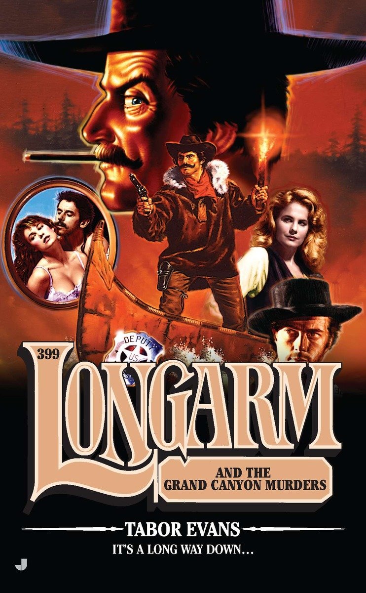 9780515150377 Longarm #399: Longarm and the Grand Canyon Murders