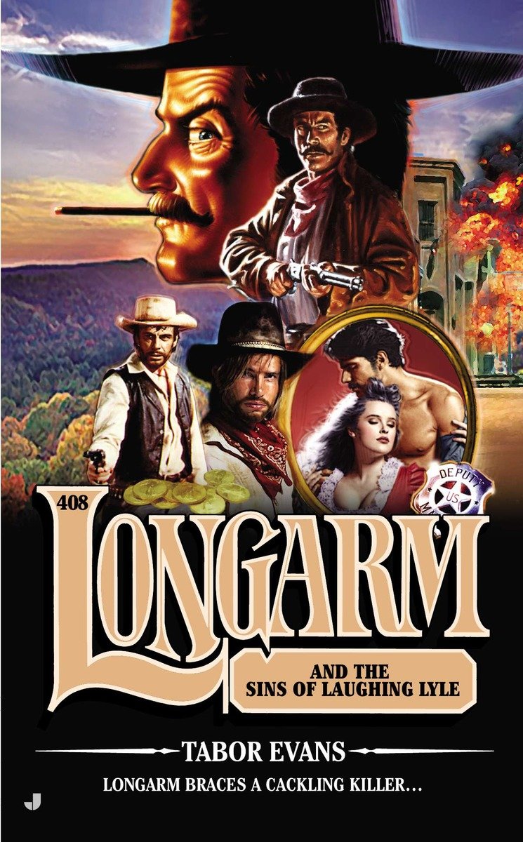 9780515151183 Longarm and the Sins of Laughing Lyle: Longarm #408