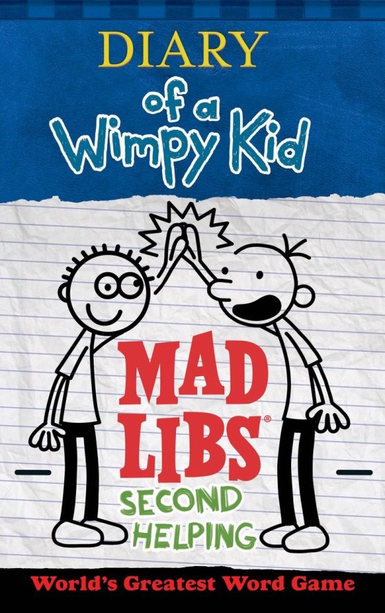 Diary of a Wimpy Kid Mad Libs: Second Helping: World's Greatest Word Game