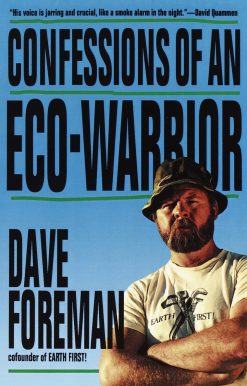 Confessions of an Eco-Warrior