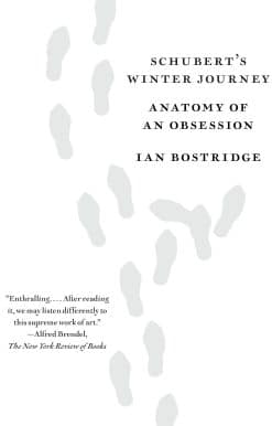 Schubert's Winter Journey: Anatomy of an Obsession