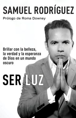 Brillar con la belleza, la verdad y la esperanza de Dios en un mundo oscuro: Ser Luz / Be Light