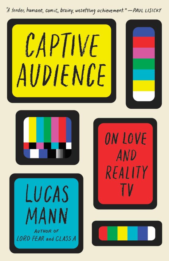 Captive Audience: On Love and Reality TV