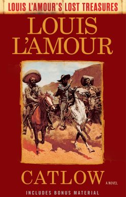 Catlow (Louis L'Amour's Lost Treasures): A Novel