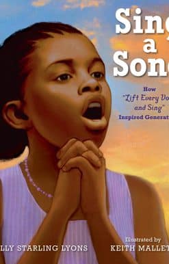 Sing a Song: How Lift Every Voice and Sing Inspired Generations