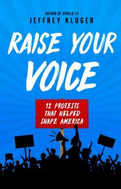 Raise Your Voice: 12 Protests That Helped Shape America