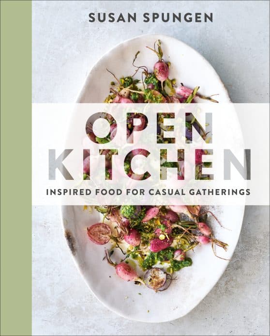 Inspired Food for Casual Gatherings: A Cookbook: Open Kitchen