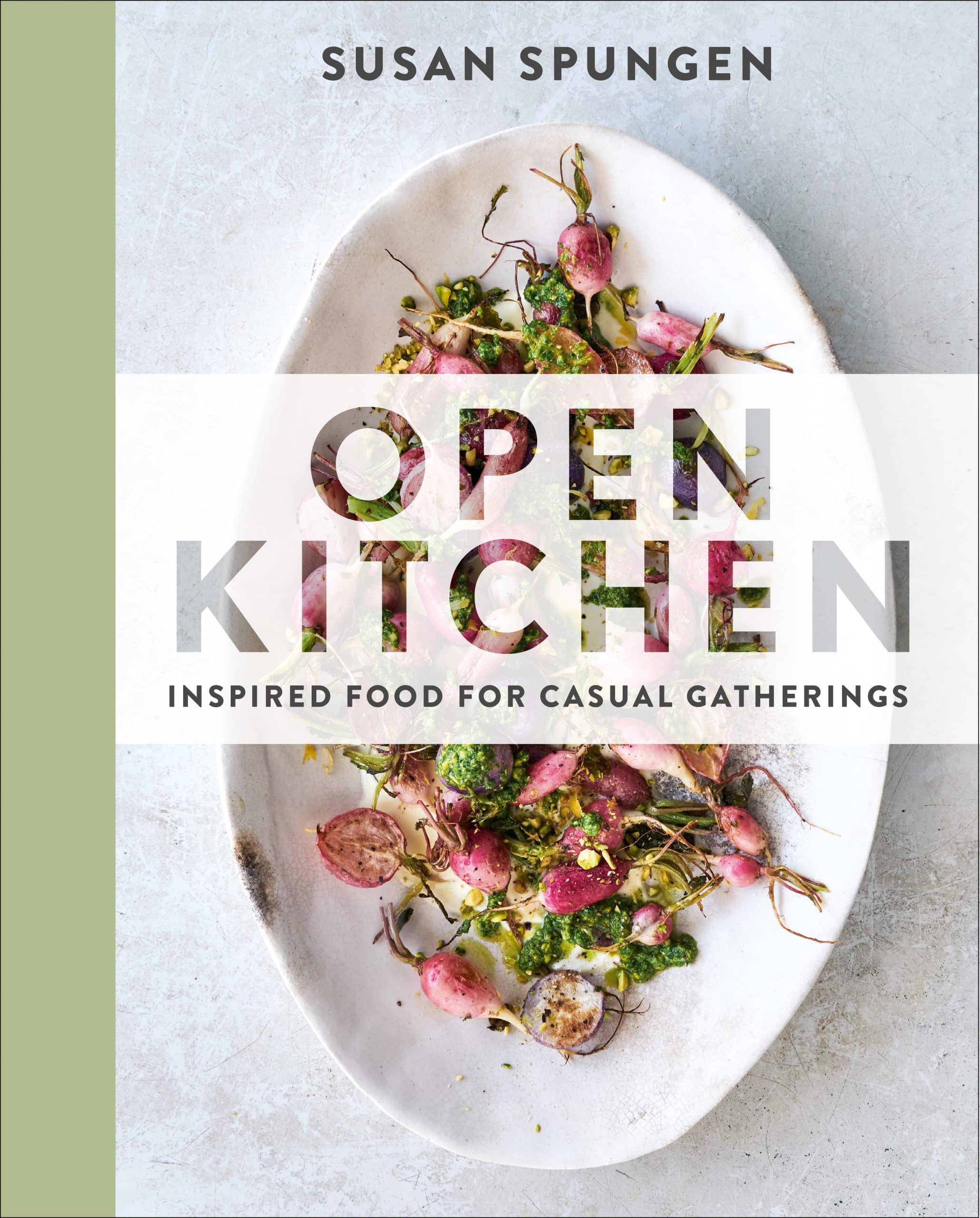 9780525536673 Inspired Food for Casual Gatherings: A Cookbook: Open Kitchen