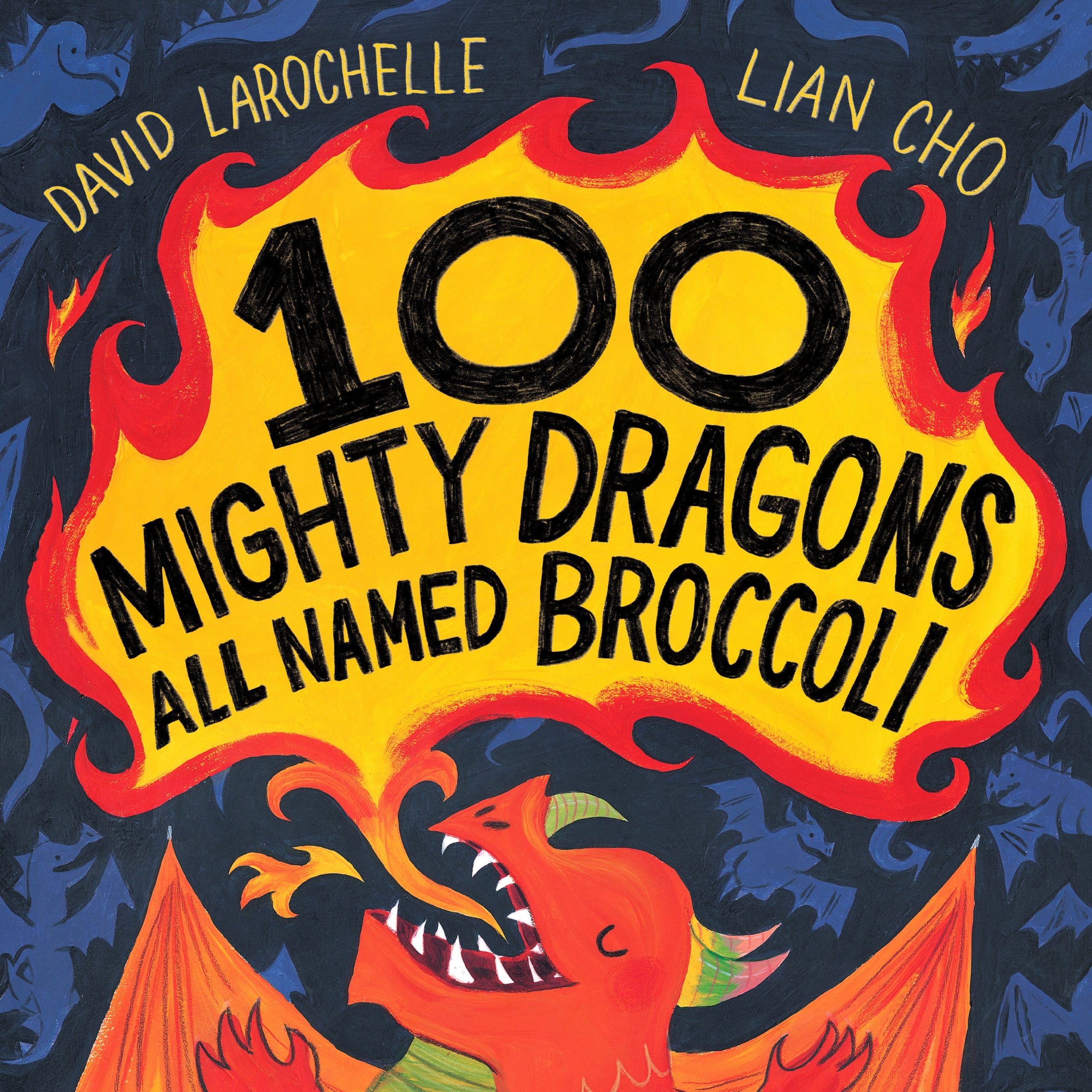 9780525555445 100 Mighty Dragons All Named Broccoli