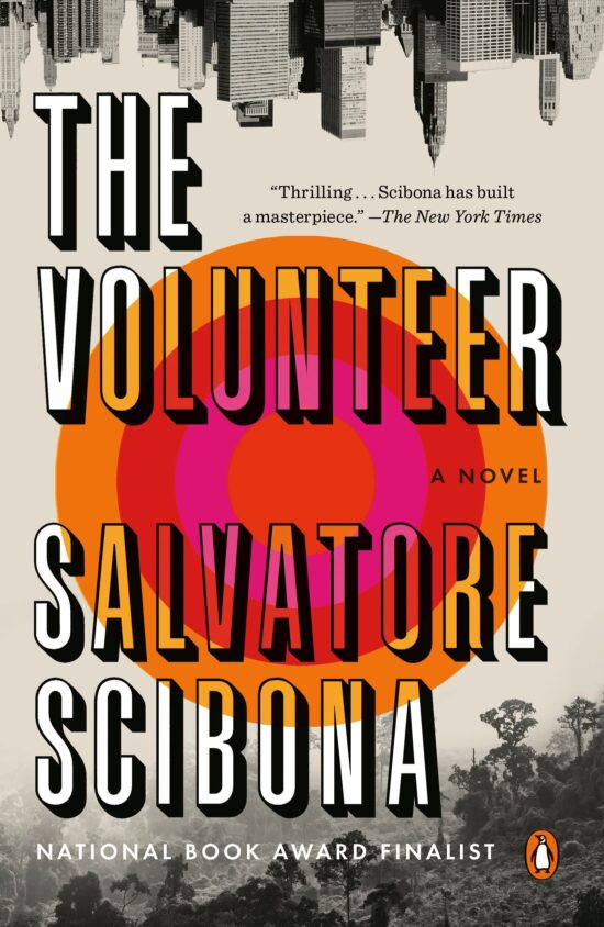 The Volunteer: A Novel
