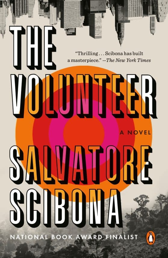 The Volunteer: A Novel