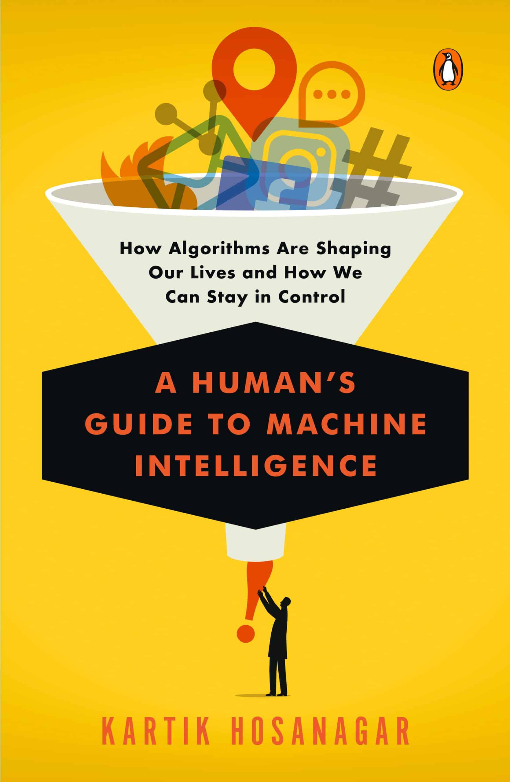9780525560906 A Human's Guide to Machine Intelligence: How Algorithms Are Shaping Our Lives and How We Can Stay in Control
