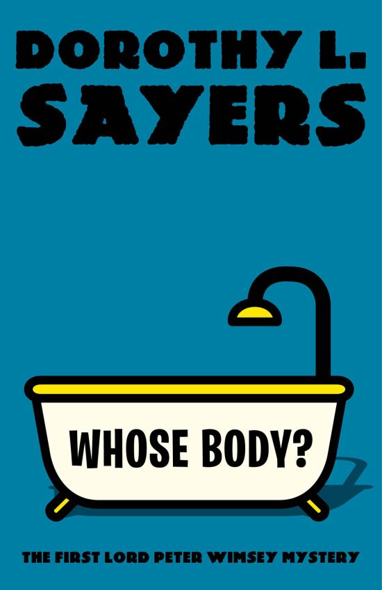 The First Lord Peter Wimsey Mystery: Whose Body?