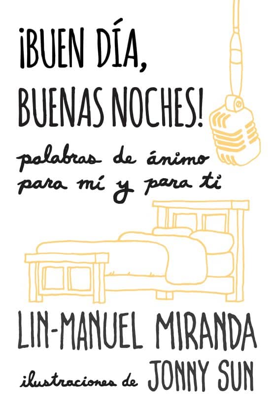 ¡Buen día, buenas noches! Palabras de ánimo para mí y para tí / Gmorning, Gnight!: Little Pep Talks for Me & You