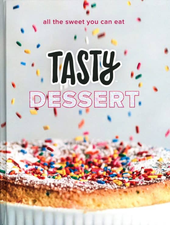 All the Sweet You Can Eat (An Official Tasty Cookbook): Tasty Dessert