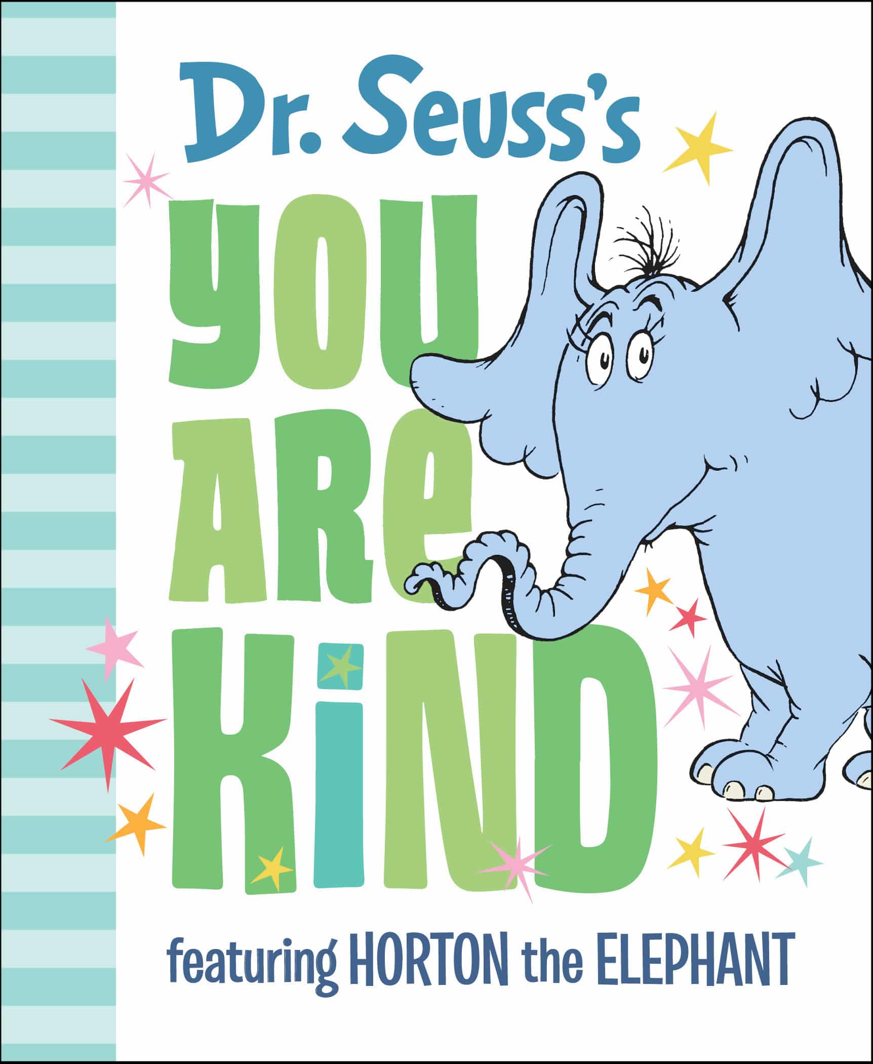 9780525582151 Dr. Seuss's You Are Kind: Featuring Horton the Elephant