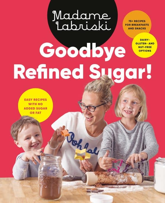 Easy Recipes with No Added Sugar or Fat: Goodbye Refined Sugar!