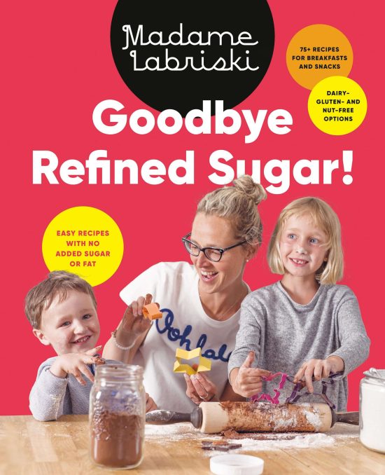 Easy Recipes with No Added Sugar or Fat: Goodbye Refined Sugar!