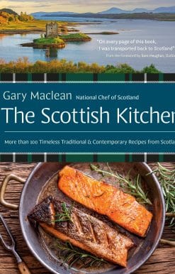 The Scottish Kitchen: More than 100 Timeless Traditional and Contemporary Recipes from Scotland