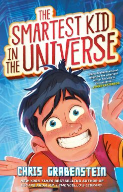 The Smartest Kid in the Universe, Book 1