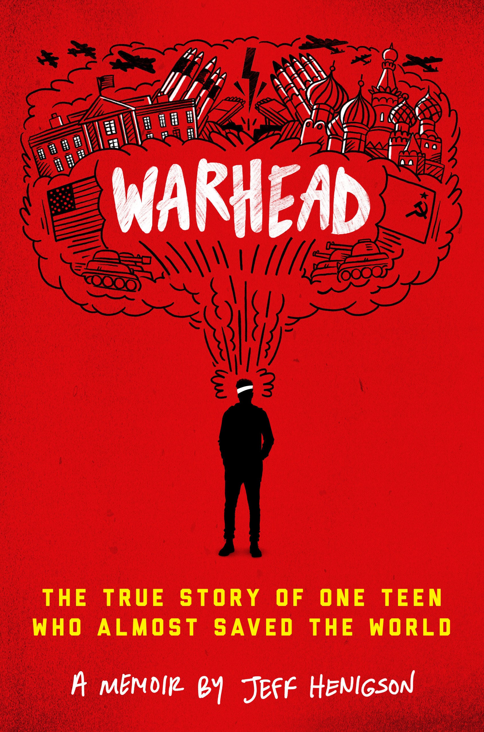 9780525647904 Warhead: The True Story of One Teen Who Almost Saved the World