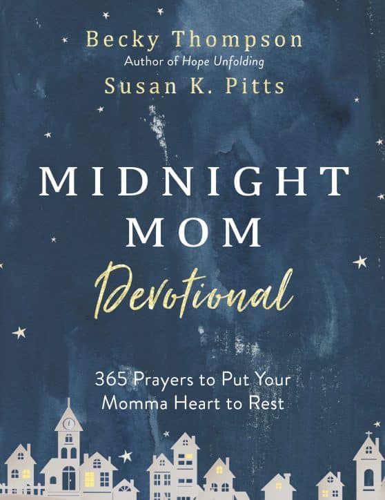365 Prayers to Put Your Momma Heart to Rest: Midnight Mom Devotional