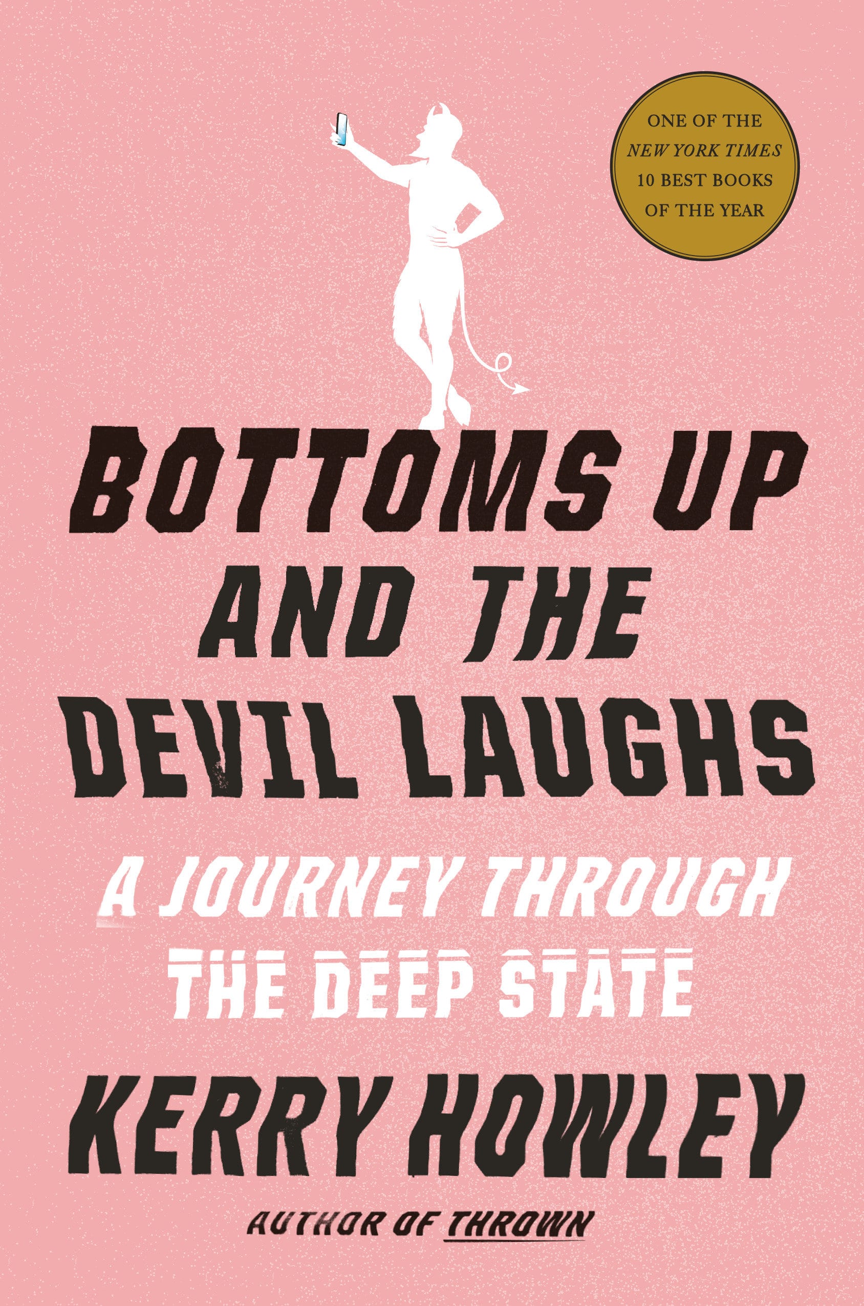9780525655497 Bottoms Up and the Devil Laughs: A Journey Through the Deep State