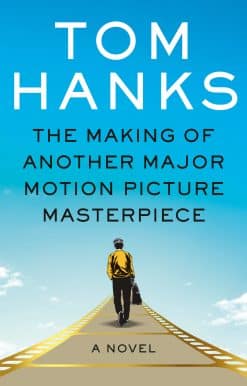 The Making of Another Major Motion Picture Masterpiece: A novel