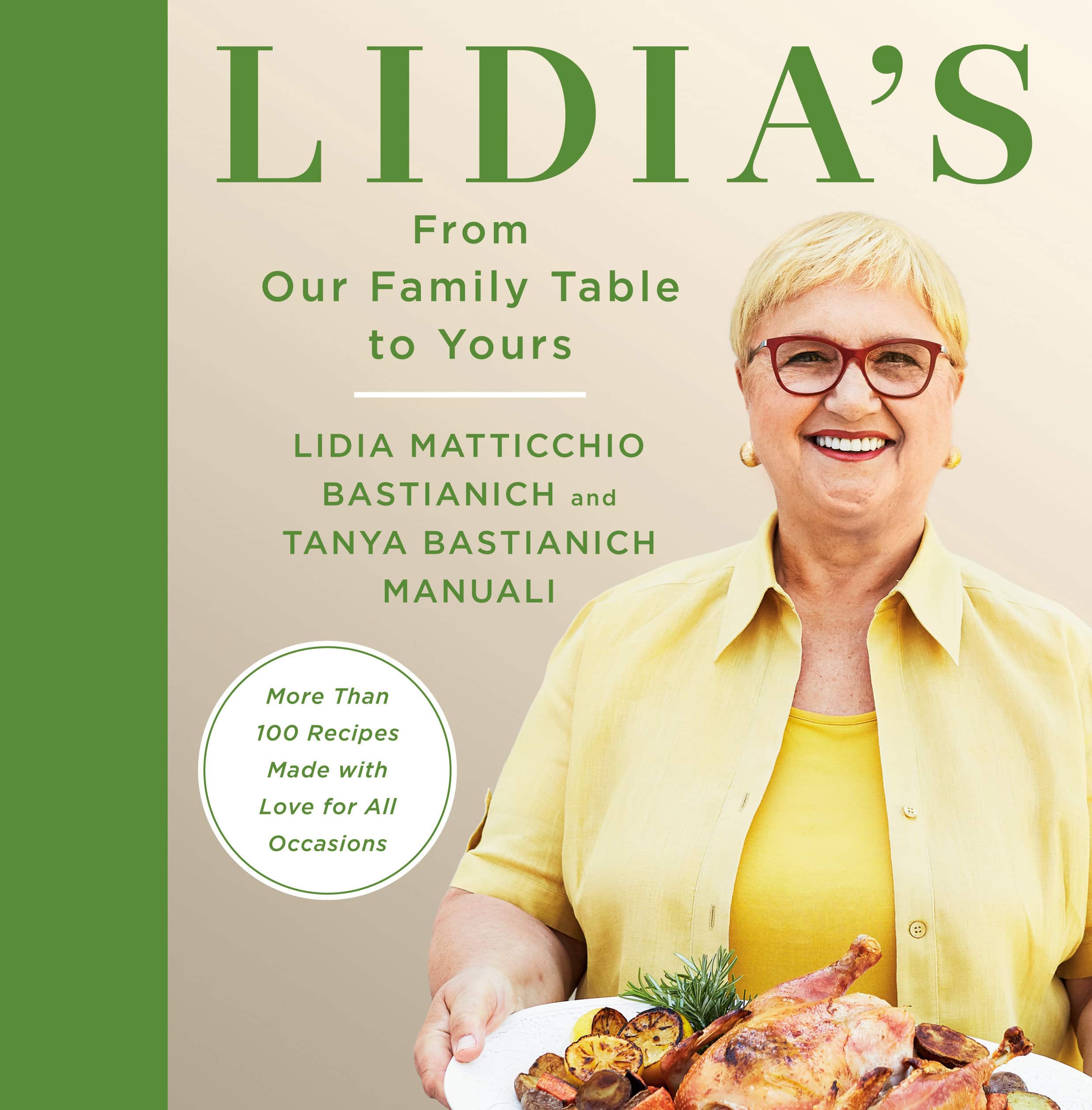 9780525657422 Lidia's From Our Family Table to Yours: More Than 100 Recipes Made with Love for All Occasions: A Cookbook