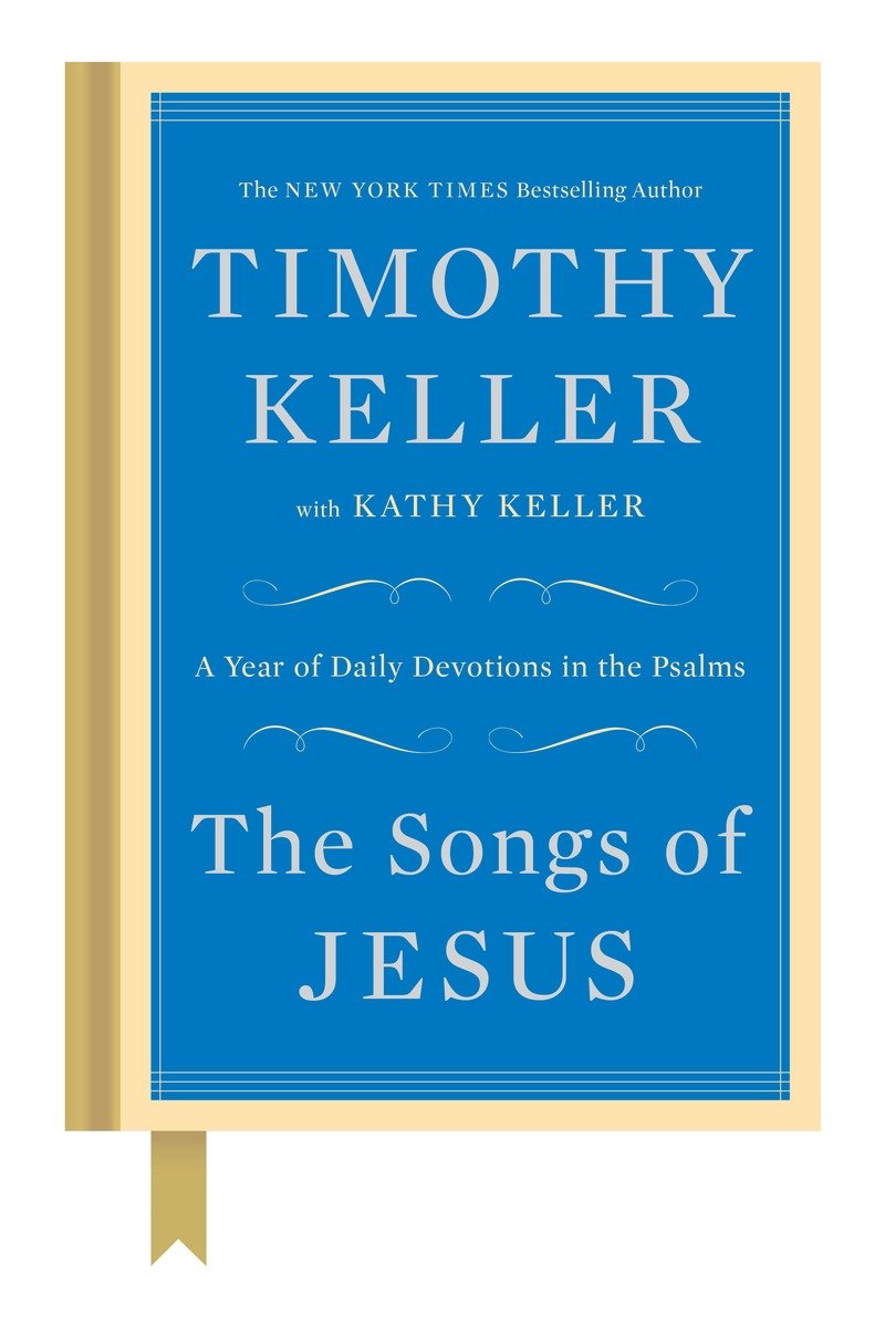 9780525955146 The Songs of Jesus: A Year of Daily Devotions in the Psalms