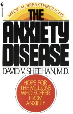 New Hope for the Millions Who Suffer from Anxiety: The Anxiety Disease