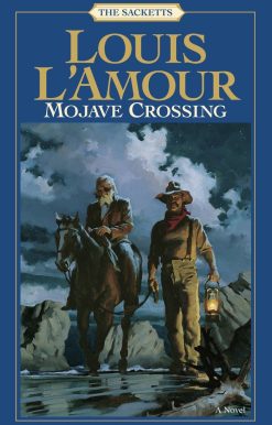 Mojave Crossing: The Sacketts: A Novel