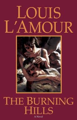 The Burning Hills: A Novel