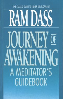 Journey of Awakening: A Meditator's Guidebook