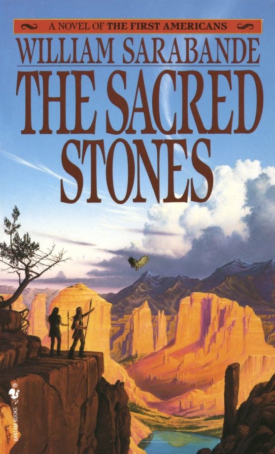A Novel of the First Americans: The Sacred Stones