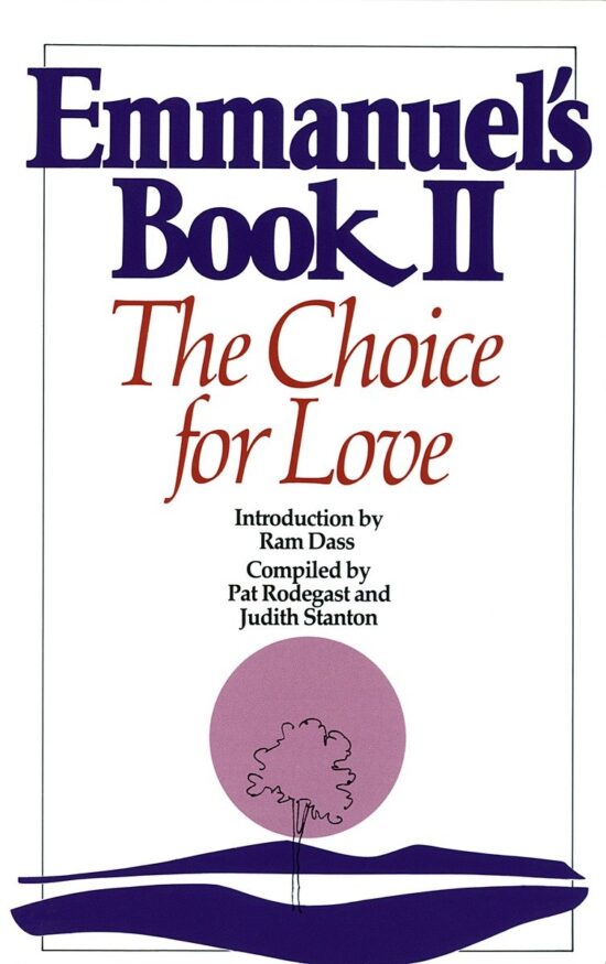 The Choice for Love: Emmanuel's Book II