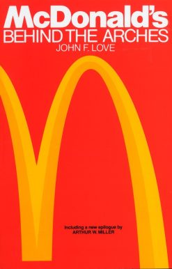 Behind The Arches: McDonald's