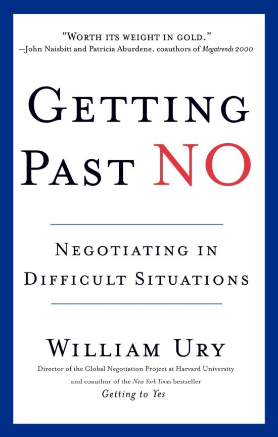 Negotiating in Difficult Situations: Getting Past No