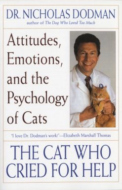 Attitudes, Emotions, and the Psychology of Cats: The Cat Who Cried for Help
