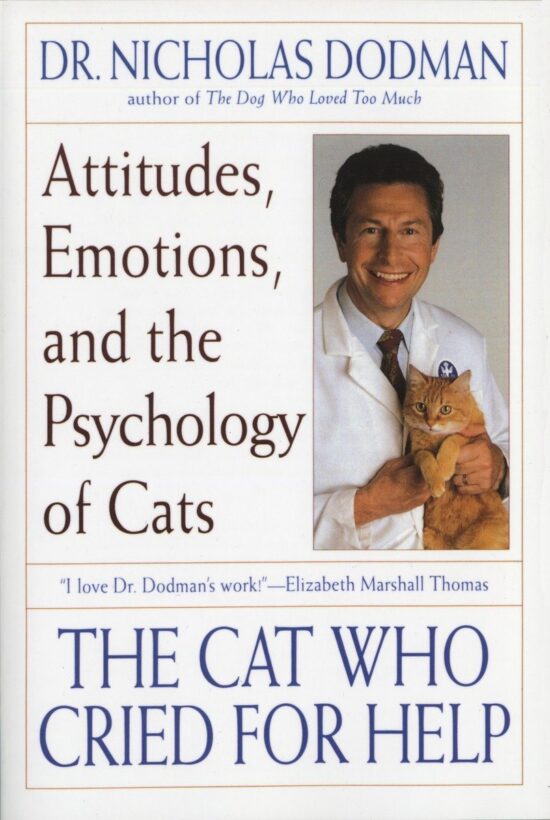 Attitudes, Emotions, and the Psychology of Cats: The Cat Who Cried for Help