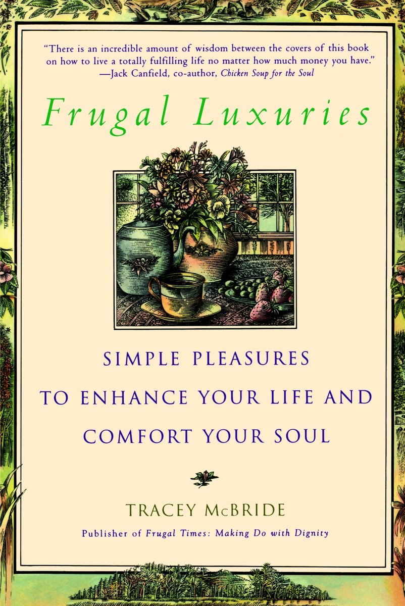 9780553378863 Simple Pleasures to Enhance Your Life and Comfort Your Soul: Frugal Luxuries