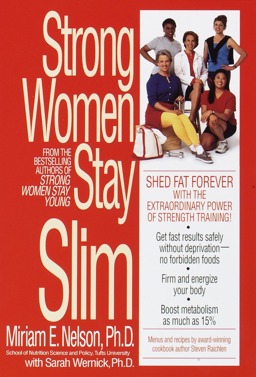 9780553379457 Strong Women Stay Slim: Shed Fat Forever with the Extraordinary Power of Strength Training!
