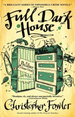 Full Dark House: A Peculiar Crimes Unit Mystery