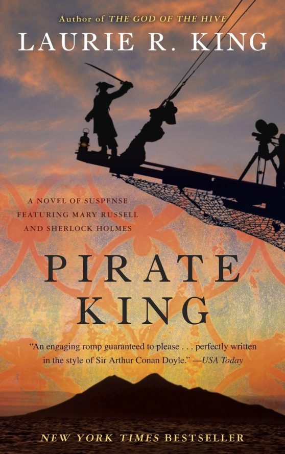 A novel of suspense featuring Mary Russell and Sherlock Holmes: Pirate King (with bonus short story Beekeeping for Beginners)