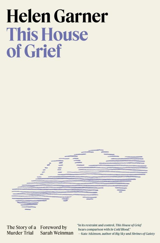 The Story of a Murder Trial: This House of Grief
