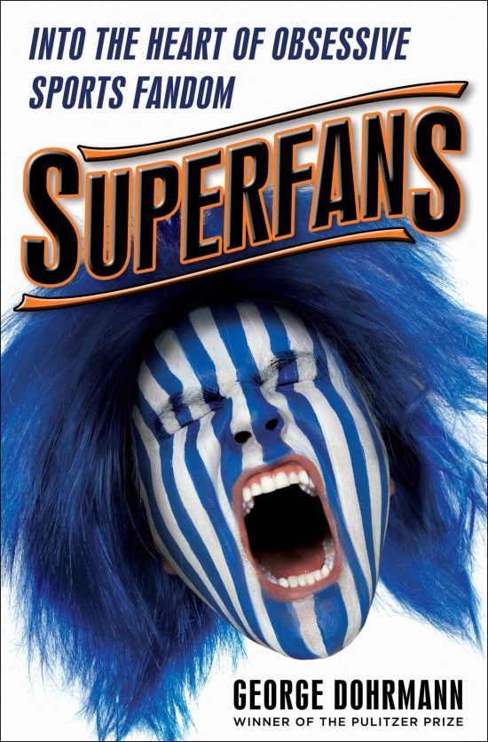 Into the Heart of Obsessive Sports Fandom: Superfans