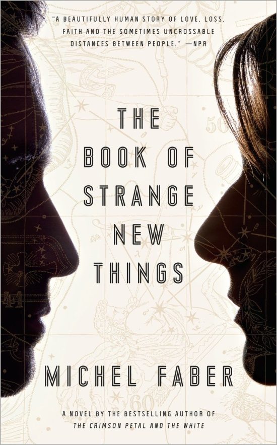 The Book of Strange New Things: A Novel