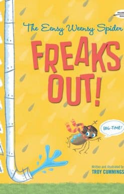 The Eensy Weensy Spider Freaks Out! (Big-Time!)